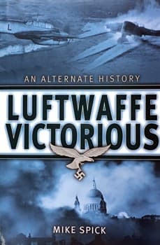 Cover image for An Alternate History Luftwaffe Victorious
