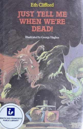 Cover image for Just tell me when we're dead!