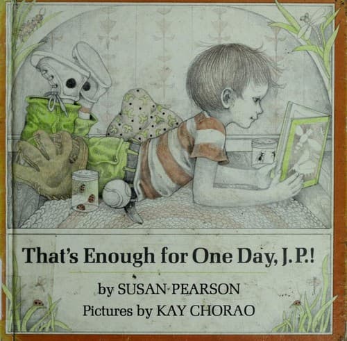 Cover image for That's enough for one day, J. P.!