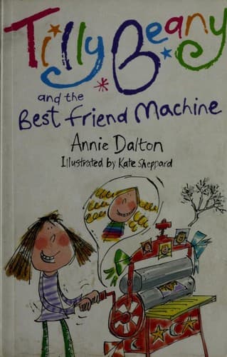 Cover image for Tilly Beany and the best friend machine