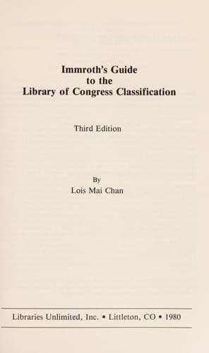 Cover image for Immroth's Guide to the Library of Congress classification.