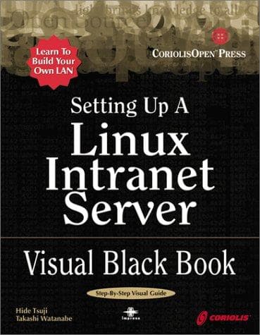 Cover image for Setting Up a Linux Intranet Server Visual Black Book