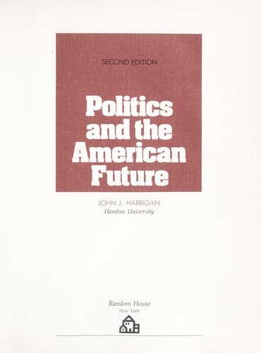 Cover image for Politics and the American future