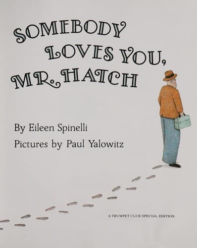Cover image for Somebody loves you, Mr. Hatch