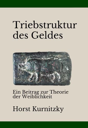 Triebstruktur des Geldes