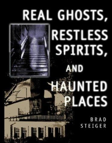 Cover image for Real Ghosts, Restless Spirits, and Haunt Places