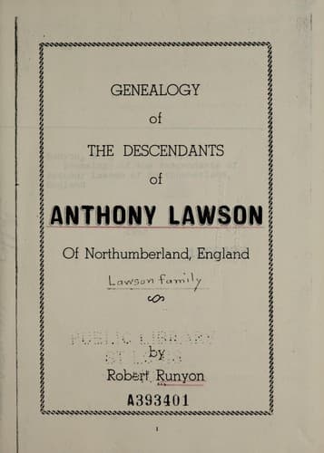 Genealogy of the descendants of Anthony Lawson of Northumberland, England