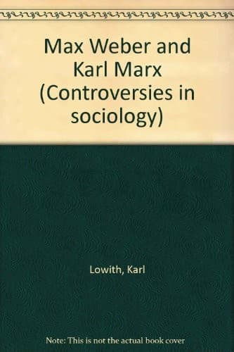 Cover image for Max Weber and Karl Marx