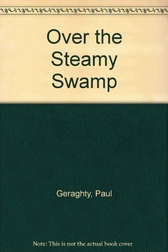 Cover image for Over the steamy swamp