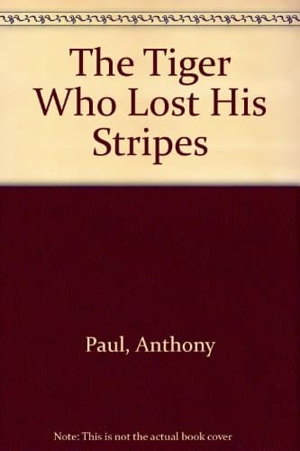 Cover image for The tiger who lost his stripes