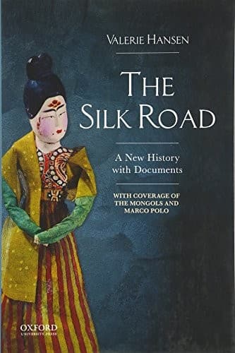 The Silk Road: A New History with Documents
