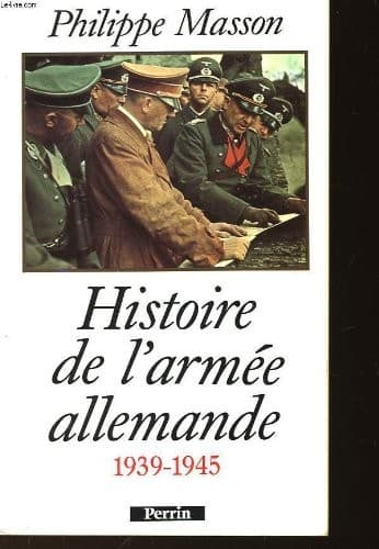 Cover image for Histoire de l'Armée allemande, 1939-1945