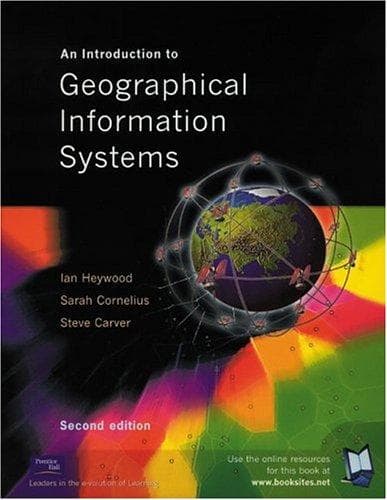 Cover image for An Introduction to Geographical Information Systems, Second Edition