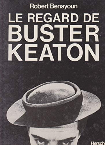 Cover image for Le regard de Buster Keaton