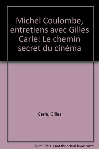 Entretiens avec Gilles Carle