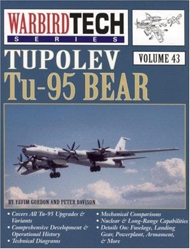 Cover image for Tupolev Tu-95 Bear - WarbirdTech Volume 43 (WarbirdTech)