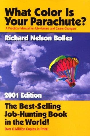 Cover image for What Color Is Your Parachute? A Practical Manual for Job-Hunters and Career-Changers (2001 Edition)