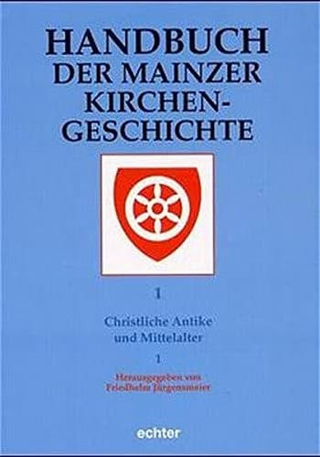 Handbuch der Mainzer Kirchengeschichte (Beiträge zur Mainzer Kirchengeschichte) (German Edition)