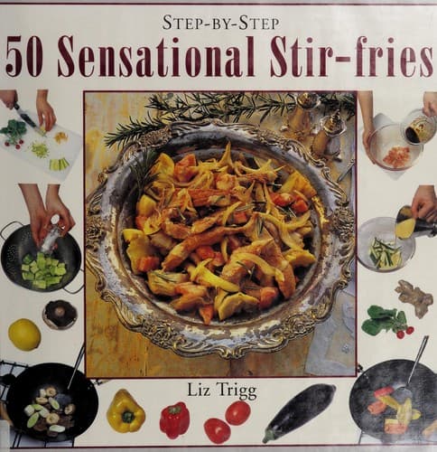 Cover image for 50 Sensational Stir-Fries