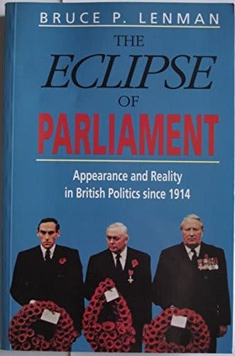 The eclipse of parliament