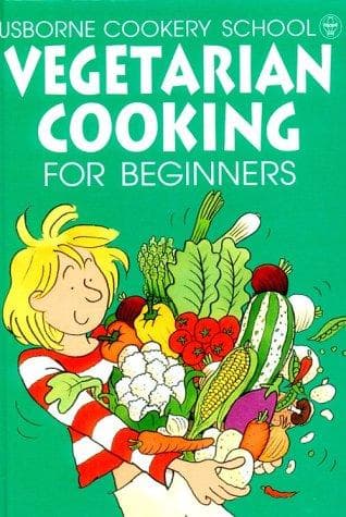 Cover image for Vegetarian Cooking for Beginners (Usborne Cooking School)