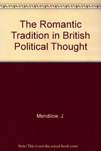 Cover image for The romantic tradition in British political thought