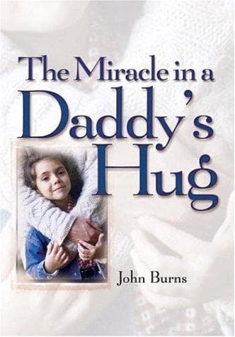 Cover image for The Miracle in a Daddy's Hug