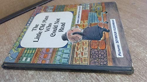 Cover image for The Little Old Man Who Could Not Read