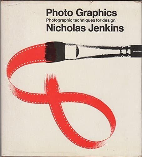 Cover image for Photo graphics; photographic techniques for design.