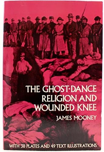 Cover image for The ghost-dance religion and Wounded Knee.