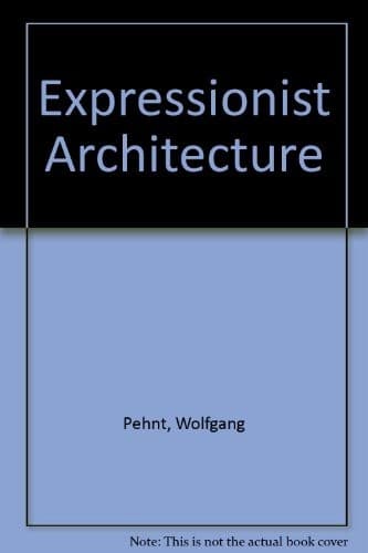 Cover image for Expressionist architecture