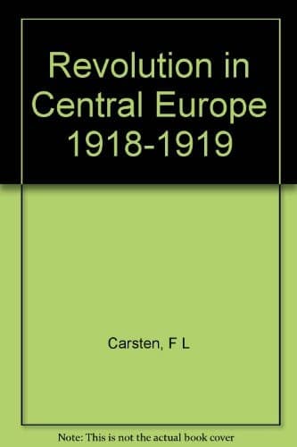 Cover image for Revolution in central Europe, 1918-1919. --
