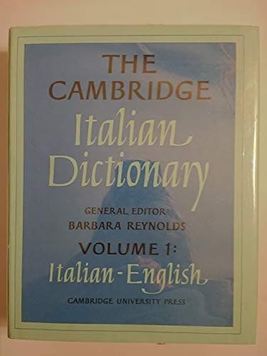 The Cambridge Italian Dictionary: Volume 1, Italian-English