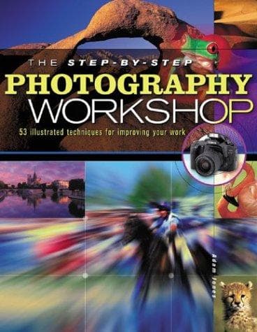 Cover image for The Step-by-Step Photography Workshop