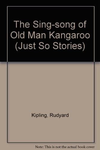 Cover image for The  sing-song of Old Man Kangaroo
