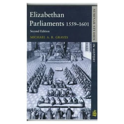 Cover image for Elizabethan parliaments, 1559-1601