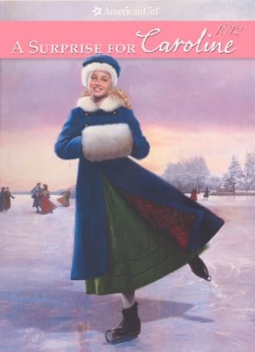 Cover image for A Surprise For Caroline (Turtleback School & Library Binding Edition) (American Girl)