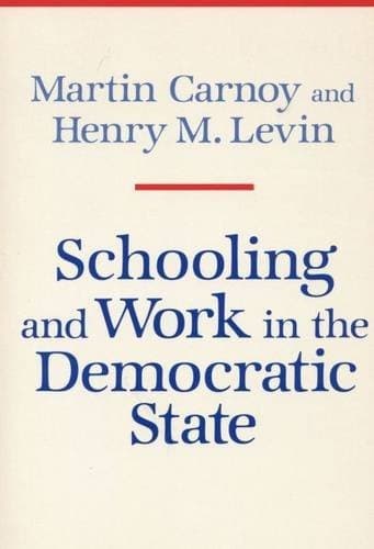 Cover image for Schooling and work in the democratic state