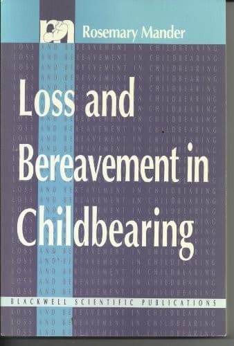 Cover image for Loss and bereavement in childbearing
