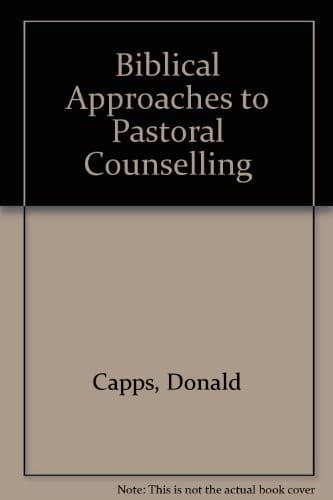 Cover image for Biblical approaches to pastoral counseling