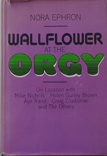Cover image for Wallflower at the orgy.