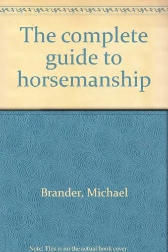 Cover image for The complete guide to horsemanship.