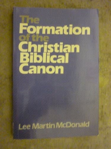 Cover image for The formation of the Christian biblical canon
