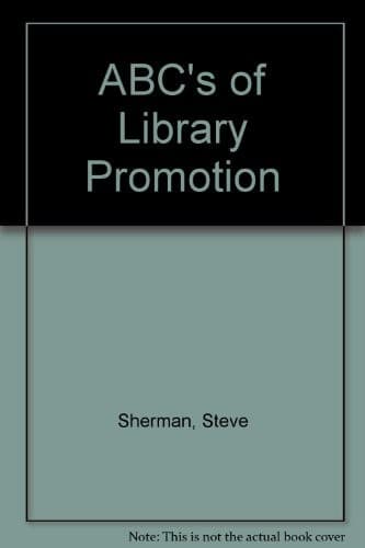 Cover image for ABC's of library promotion.