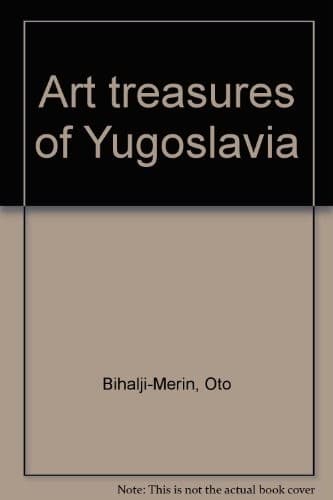 Cover image for Art treasures of Yugoslavia.