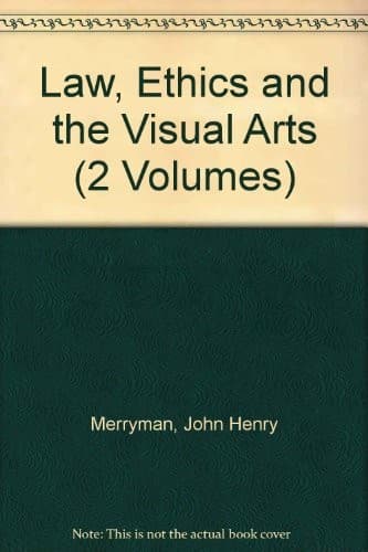 Cover image for Law, ethics, and the visual arts