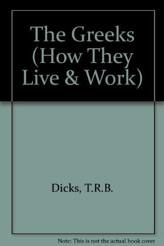 The Greeks: how they live and work