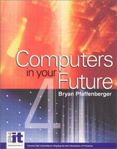 Cover image for Computers in Your Future (4th Edition)