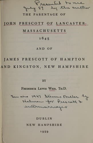 The parentage of John Prescott of Lancaster, Massachusetts, 1645, and of James Prescott of Hampton and Kingston, New Hampshire