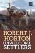 Cover image for Unwelcome Settlers